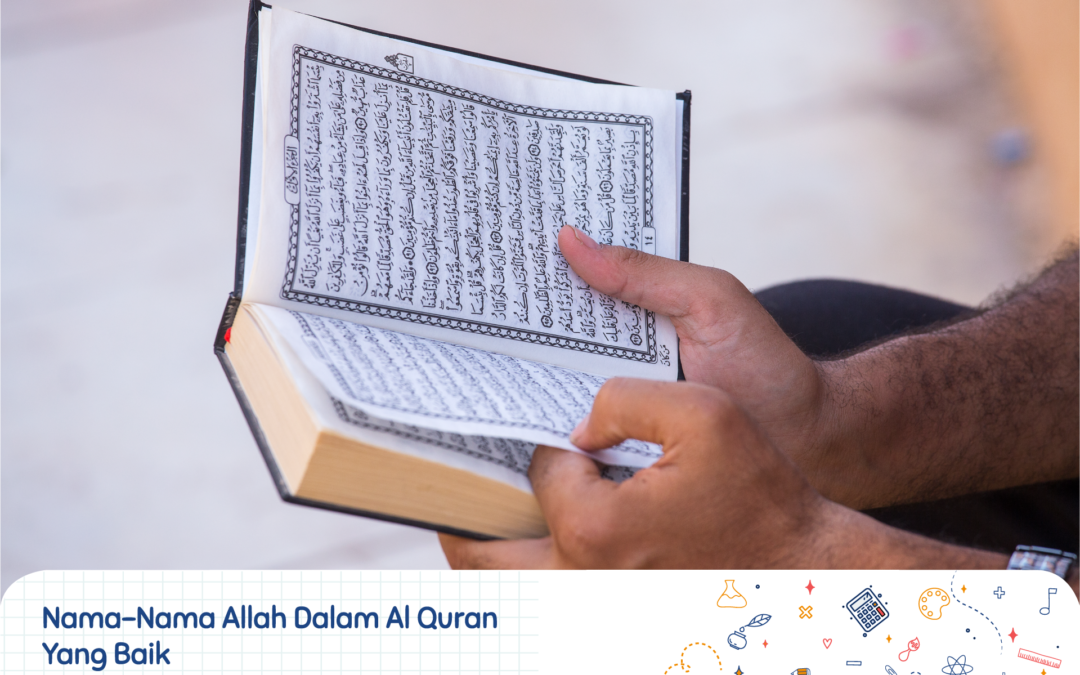 Nama-Nama Allah dalam Al-Quran yang baik - Sekolah Prestasi Global