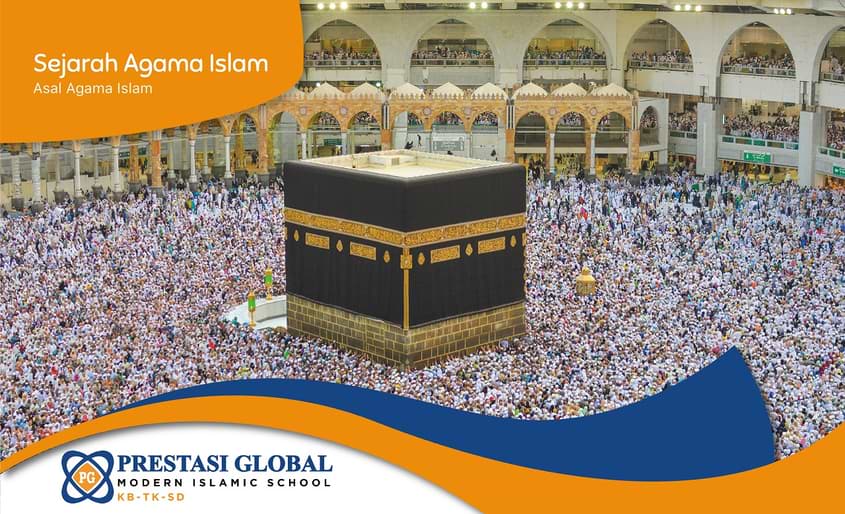 Sejarah Agama Islam - Sekolah Prestasi Global
