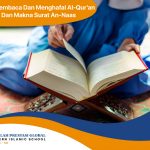 Cara Belajar Membaca dan Menghafal Al-Qur’an Surat An-Naas